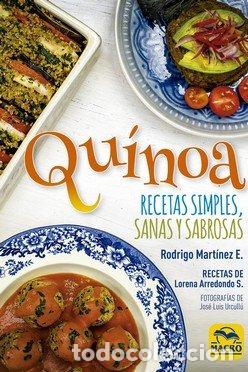 Libri: QUINOA RECETAS SIMPLES SANAS Y SABROSAS - MARTINEZ, RODRIGO E