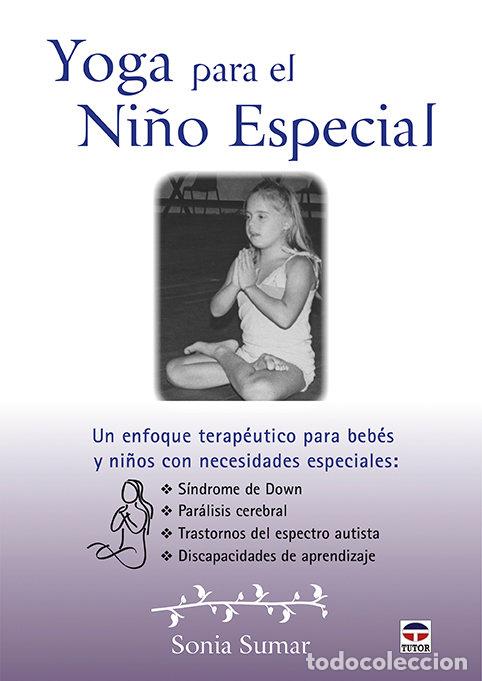 Libri: YOGA PARA EL NI&Ntilde;O ESPECIAL - SUMAR, SONIA