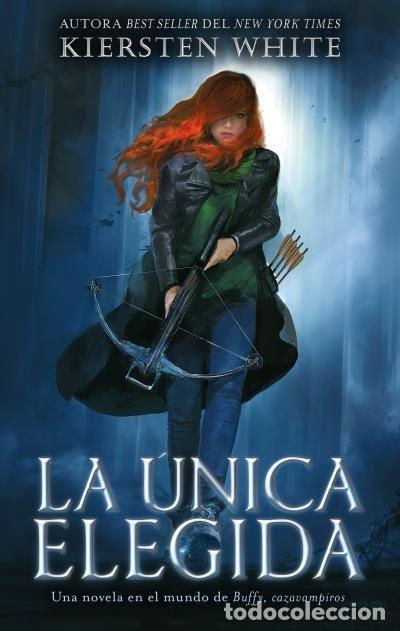 Libri: LA UNICA ELEGIDA - WHITE, KIERSTEN