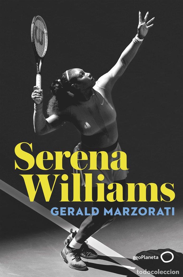 Libri: SERENA WILLIAMS - GERALD MARZORATI