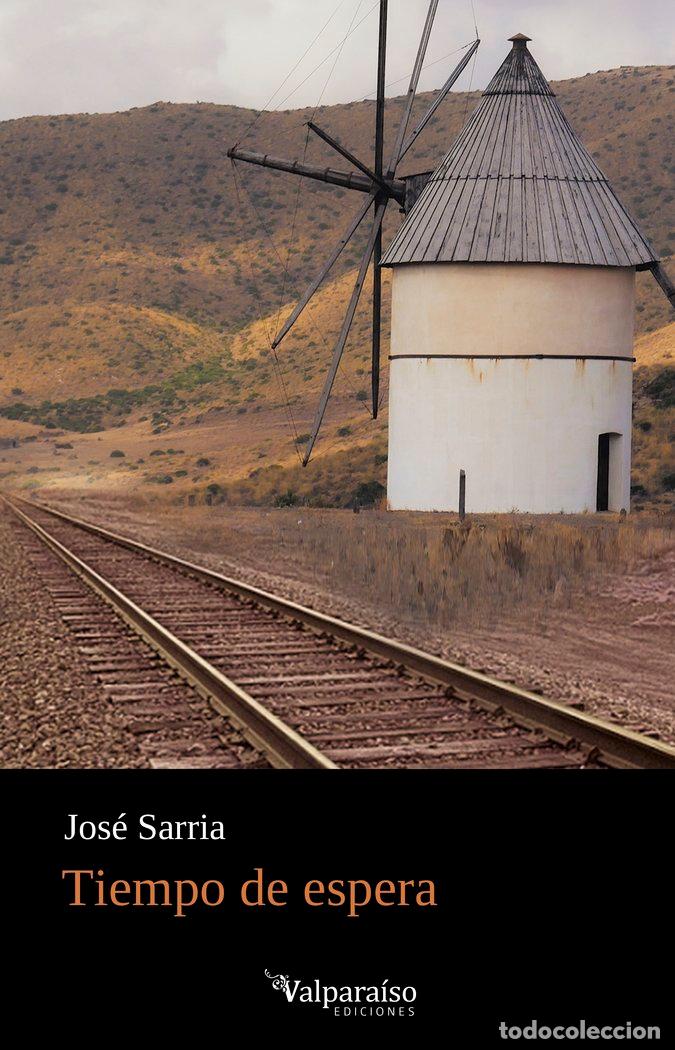 Libri: TIEMPO DE ESPERA - SARRIA, JOSE
