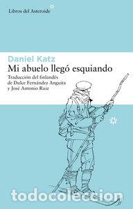 Libri: MI ABUELO LLEGO ESQUIANDO - KATZ, DANIEL