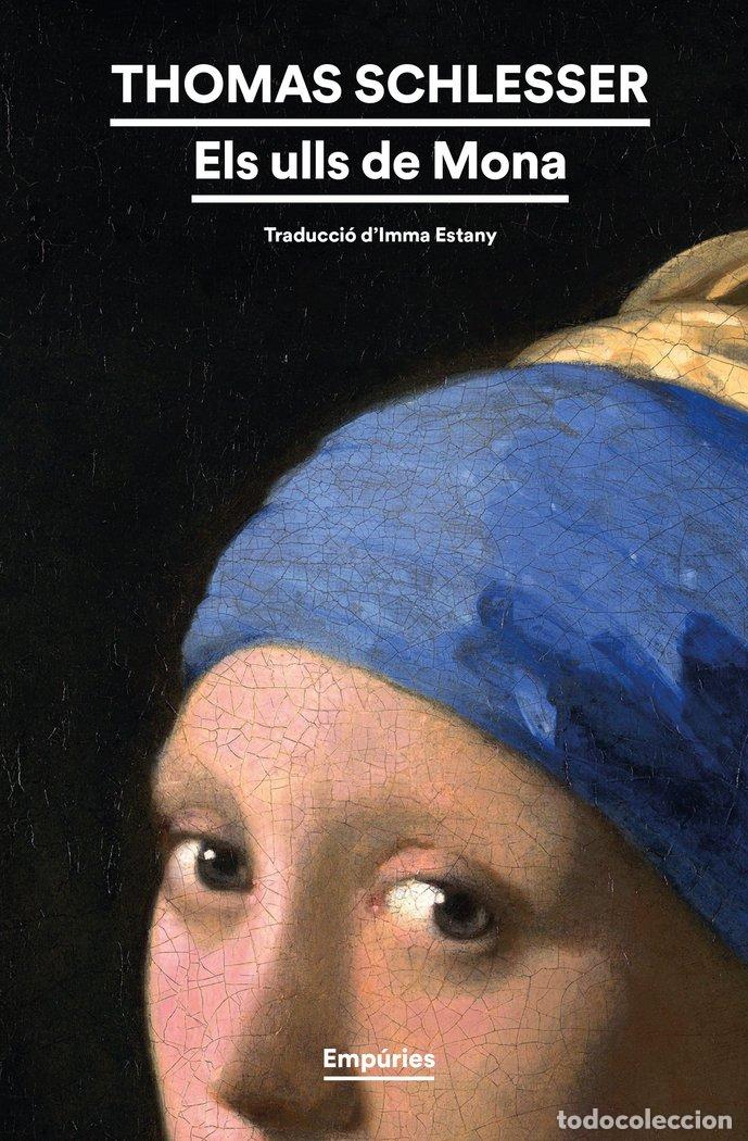 Livros: ELS ULLS DE MONA - SCHLESSER, THOMAS