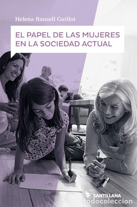 Livres: PAPEL DE LAS MUJERES EN LA SOCIEDAD ACTUAL,EL - RAUSELL GUILLOT, HELENA