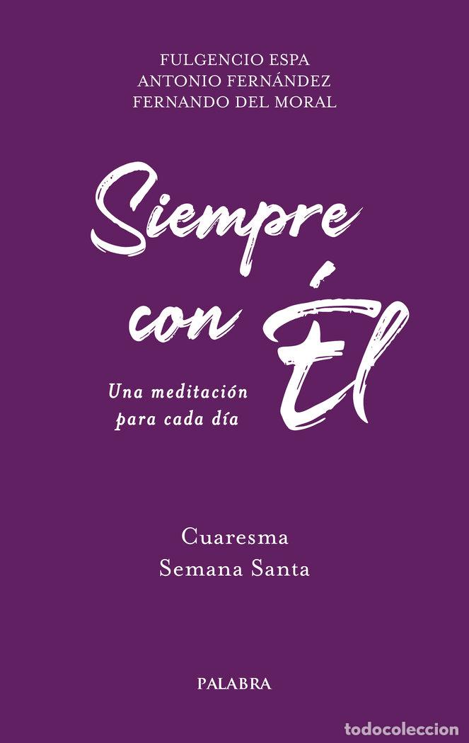 B&uuml;cher: SIEMPRE CON EL 2 - ESPA FECED, FULGENCIO