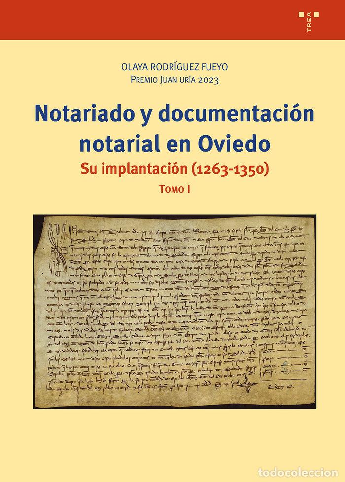 Livres: NOTARIADO Y DOCUMENTACION NOTARIAL EN OVIEDO - RODRIGUEZ FUEYO, OLAYA