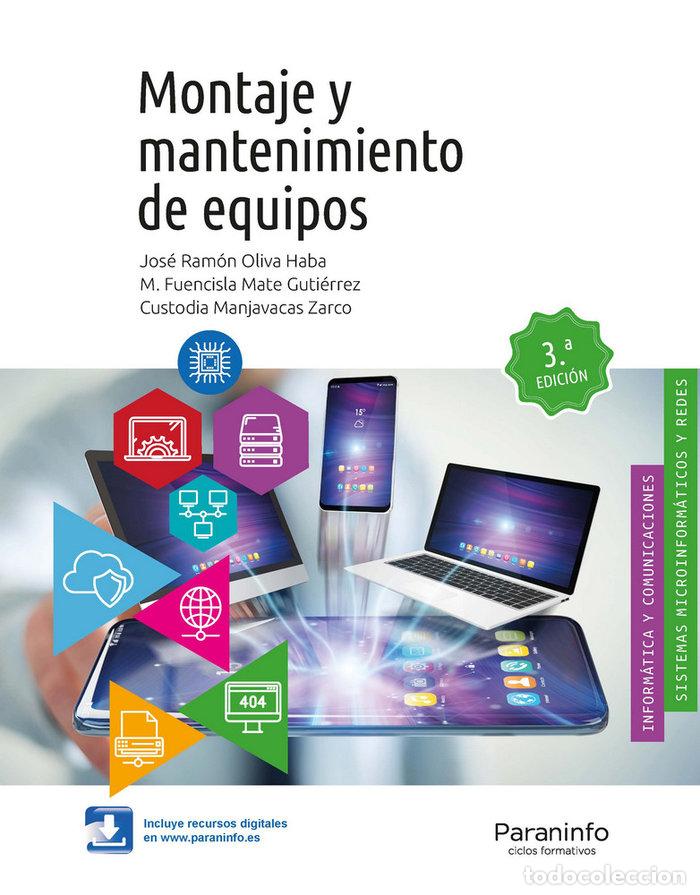 Libri: MONTAJE MANTENIMIENTO EQUIPOS 3.&ordf;EDICION 19 - MANJAVACAS ZARCO, CUSTODIA