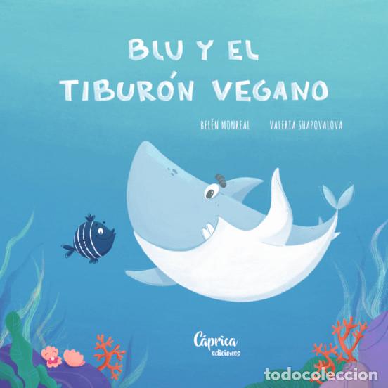Libros: BLU Y EL TIBURON VEGANO - AA.VV
