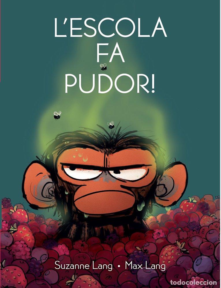 Libros: L'ESCOLA FA PUDOR - SUZANNE LANG I MAX LANG
