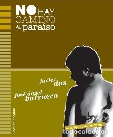Libri: NO HAY CAMINO AL PARAISO - DAS, JAVIER
