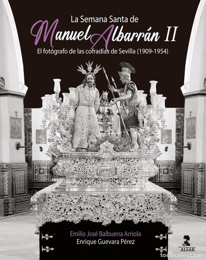 Libros: LA SEMANA SANTA DE MANUEL ALBARRAN II - BALBUENA ARRIOLA, EMILIO JOSE