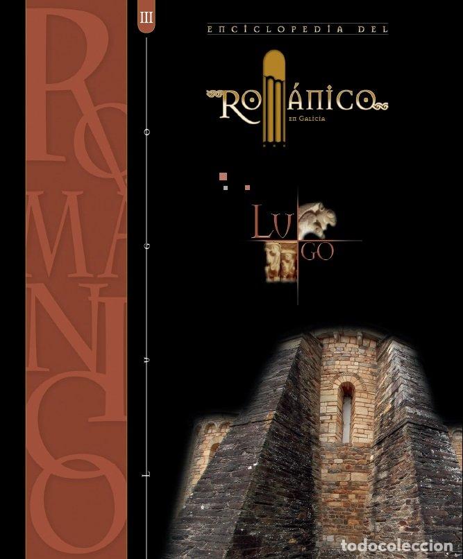 Libros: ENCICLOPEDIA DEL ROMANICO LUGO III - AA.VV.