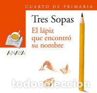Libros: TRES SOPAS 4&ordm;EP EL LAPIZ QUE ENCONTRO PACK - AA.VV