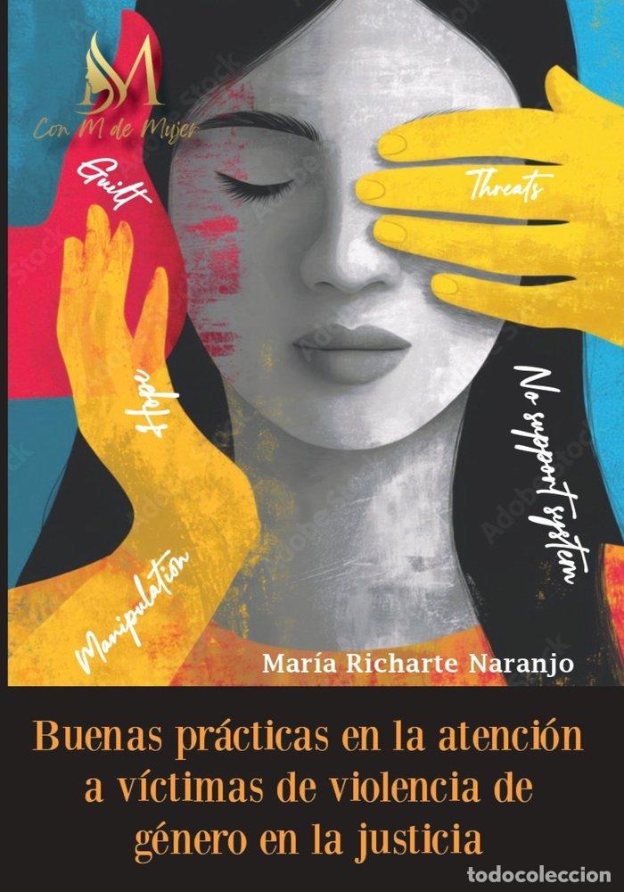 Libri: BUENAS PRACTICAS EN LA ATENCION A VICTIMAS DE VIOLENCIA DE - RICHARTE NARANJO, MARIA