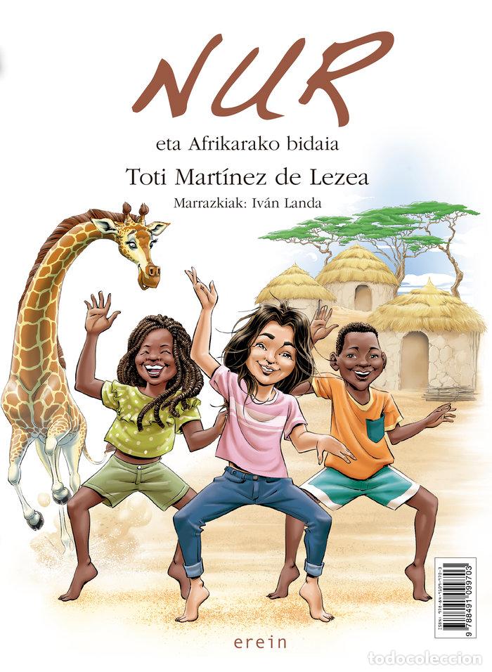 Libri: NUR ETA AFRIKARAKO BIDAIA - MARTINEZ DE LEZEA, TOTI