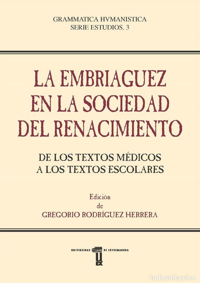 Libros: LA EMBRIAGUEZ EN LA SOCIEDAD DEL RENACIMIENTO - .