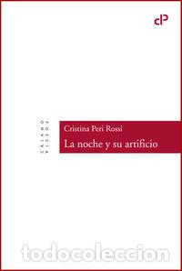 Livres: NOCHE Y SU ARTIFICIO,LA - PERI ROSSI, CRISTINA