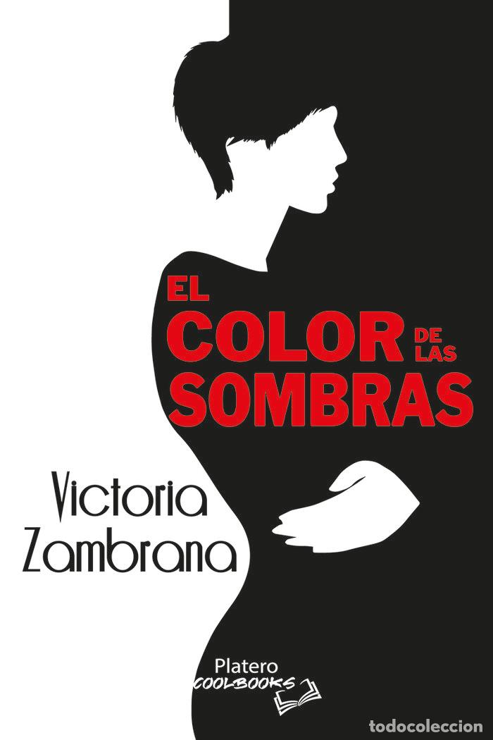 Livres: EL COLOR DE LAS SOMBRAS - ZAMBRANA, VICTORIA