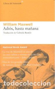 Libri: ADIOS HASTA MA&Ntilde;ANA - MAXWELL, WILLIAM