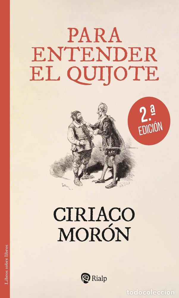 Libri: PARA ENTENDER EL QUIJOTE - MORON ARROYO, CIRIACO