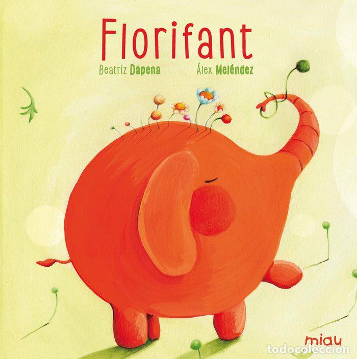 Libri: FLORIFANTE - DAPENA, BEATRIZ