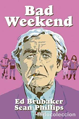 Libros: BAD WEEKEND - BRUBAKER, ED