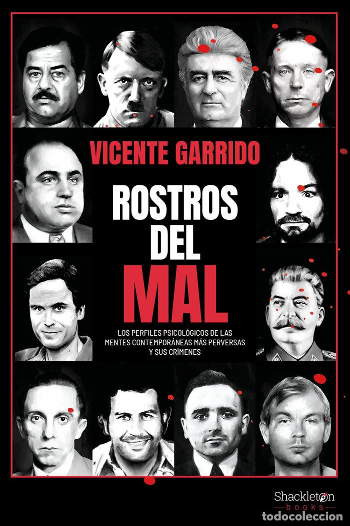 Libros: ROSTROS DEL MAL - GARRIDO, VICENTE