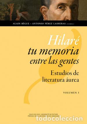 Libri: HILARE TU MEMORIA ENTRE LAS GENTES: ESTUDIOS DE LITERATURA A - AA.VV.