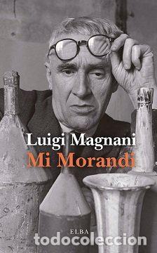 Libri: MI MORANDI - MAGNANI, LUIGI