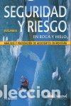 Libros: SEGURIDAD Y RIESGO EN ROCA Y HIELO - SCHUBERT, PIT