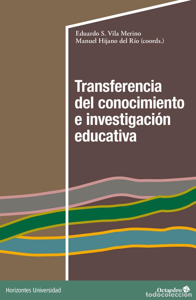 Libros: TRANSFERENCIA DEL CONOCIMIENTO E INVESTIGACION EDUCATIVA - .