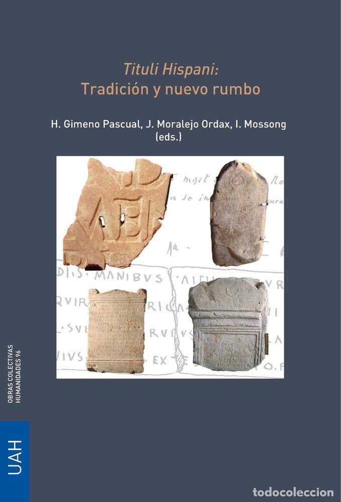 Libri: TITULI HISPANI TRADICION Y NUEVO RUMBO - .