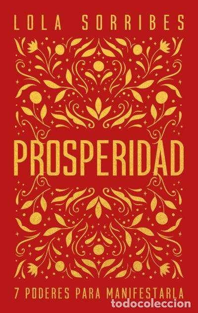 Libri: PROSPERIDAD - SORRIBES, LOLA