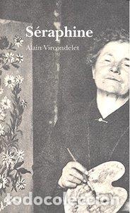 Livres: SERAPHINE - VIRCONDELET, ALAIN