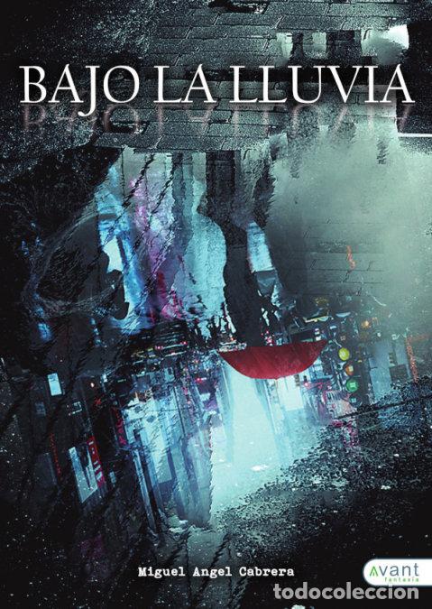 Livres: BAJO LA LLUVIA - CABRERA, MIGUEL ANGEL