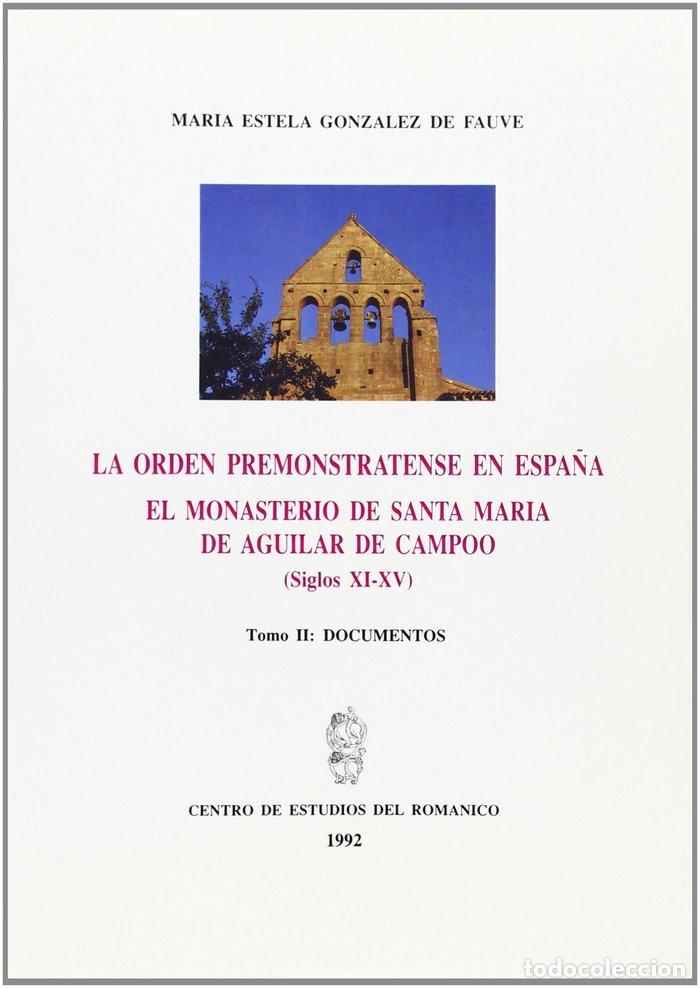 Livres: ORDEN PREMONSTRATENSE EN ESPA&Ntilde;A. EL MONASTERIO DE SANTA MARI - GONZALEZ DE FAUVE, M&ordf; ESTELA