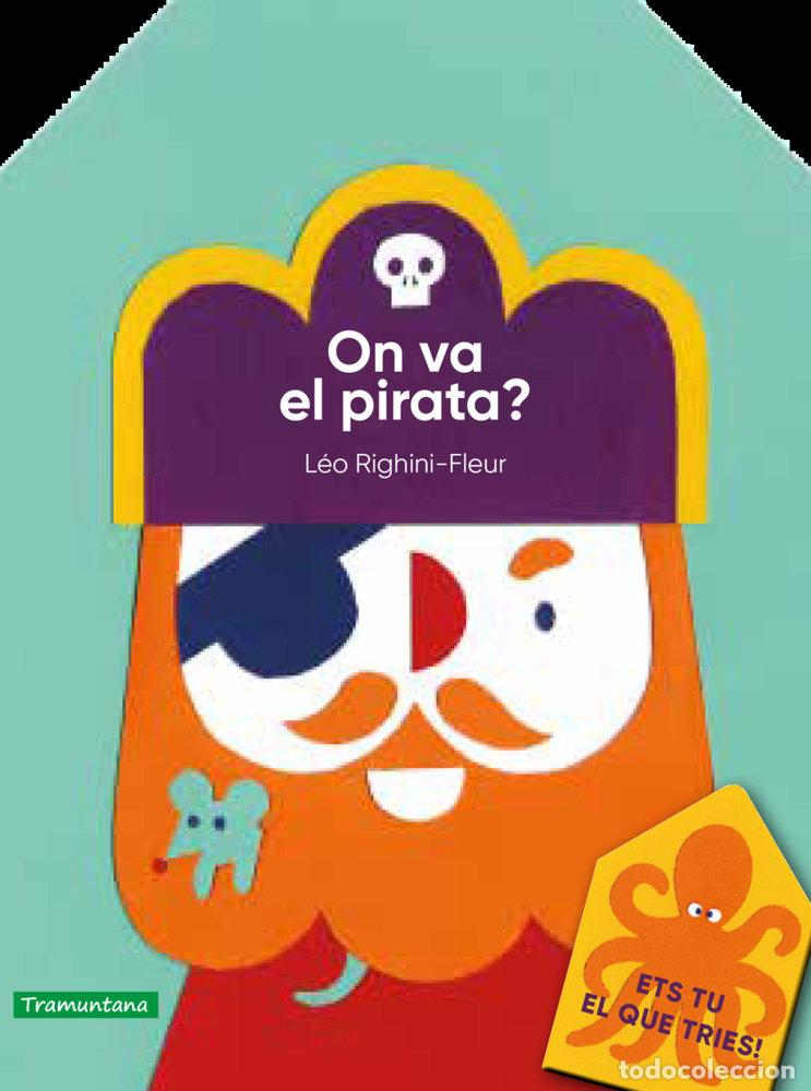 Livres: ON VA EL PIRATA - RIGHINI-FLEUR, LEO