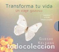 Livres: TRANSFORMA TU VIDA - GUESHE KELSANG, GYATSO