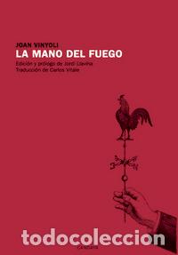 Libri: MANO DEL FUEGO,LA - VINYOLI, JOAN