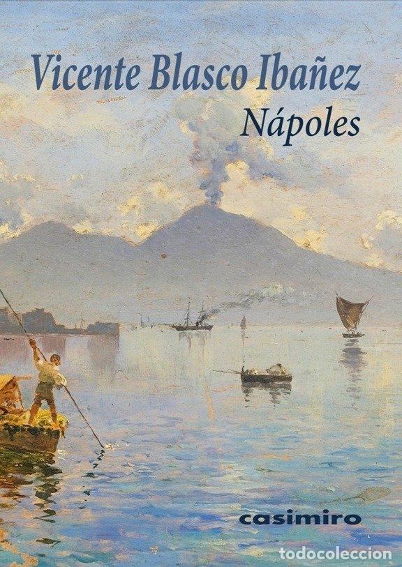 Livros: NAPOLES - BLASCO IBA&Ntilde;EZ, VICENTE