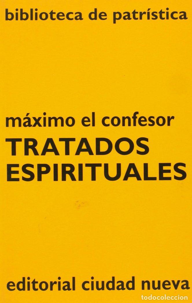 Livros: TRATADOS ESPIRITUALES - MAXIMO EL CONFESOR