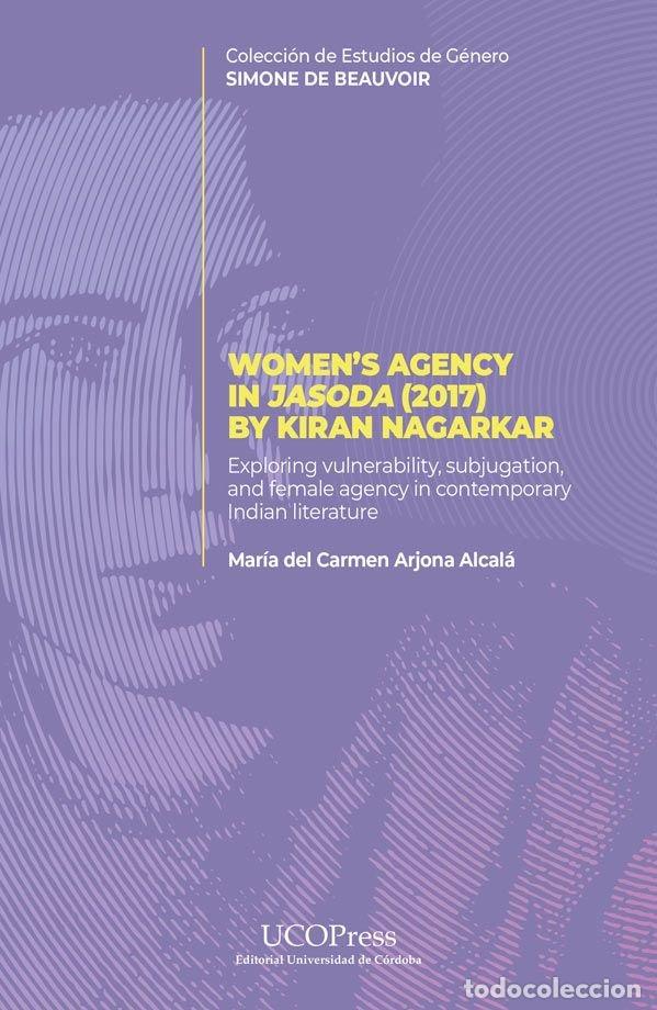 Livres: WOMEN'S AGENCY IN JASODA 2017 BY KIRAN NAGARKAR - ARJONA ALCALA, MARIA DEL CARMEN