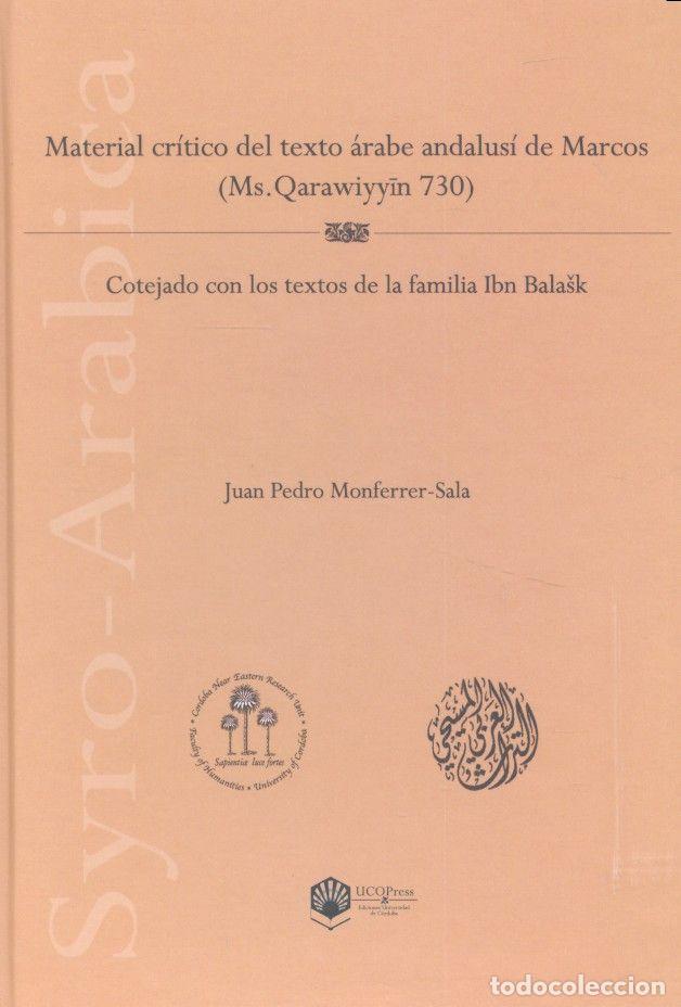 Livres: MATERIAL CRITICO DEL TEXTO ARABE ANDALUSI DE MARCOS (MS. QAR - MONFERRER SALA, JUAN PEDRO