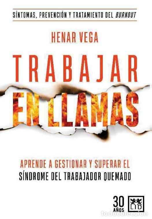 Livres: TRABAJAR EN LLAMAS - VEGA, HENAR