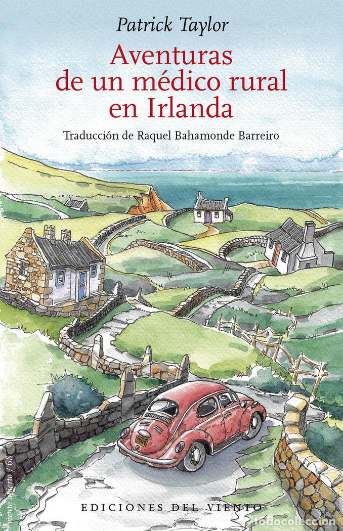 Livros: AVENTURAS DE UN MEDICO RURAL EN IRLANDA - TAYLOR, PATRICK