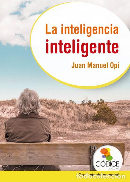 Libri: INTELIGENCIA INTELIGENTE,LA - OPI LECINA, JUAN MANUEL