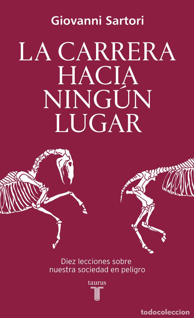 Libros: CARRERA HACIA NINGUN LUGAR - SARTORI, GIOVANNI