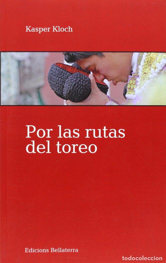 B&uuml;cher: POR LAS RUTAS DEL TOREO - KLOCH, KASPER