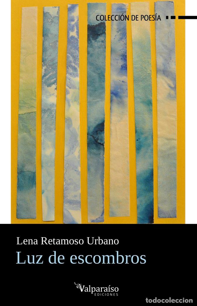 Livros: LUZ DE ESCOMBROS - RETAMOSO URBANO, LENA