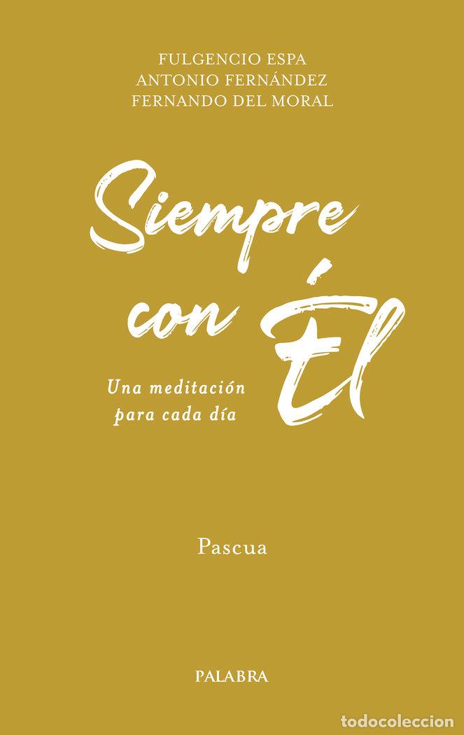 Livres: SIEMPRE CON EL 3 - ESPA FECED, FULGENCIO